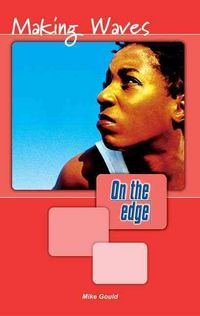 Produktbild: Gould, M: On the Edge: Level A Set 1 Book 4 Making Waves
