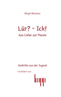 Produktbild: L&uuml;r? - Ick! Aus Liebe zur Posie