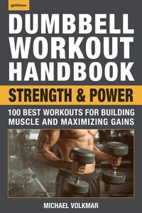Produktbild: The Dumbbell Workout Handbook: Strength and Power