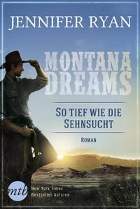 Produktbild: Montana Dreams - So tief wie die Sehnsucht