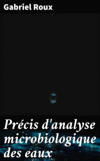 Produktbild: Pr&eacute;cis d'analyse microbiologique des eaux