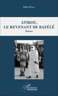 Produktbild: Atikou, le revenant de Baf&eacute;l&eacute;