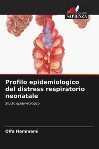 Produktbild: Profilo epidemiologico del distress respiratorio neonatale