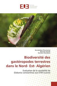 Produktbild: Biodiversit&eacute; des gast&eacute;ropodes terrestres dans le Nord- Est- Alg&eacute;rien