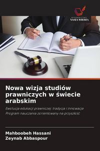 Produktbild: Nowa wizja studi&oacute;w prawniczych w &iquest;wiecie arabskim