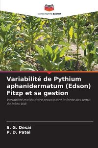 Produktbild: Variabilit&eacute; de Pythium aphanidermatum (Edson) Fitzp et sa gestion