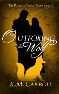 Produktbild: Outfoxing the Wolf (The Regency Shifter Series, #3)