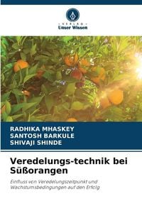 Produktbild: Veredelungs-technik bei S&uuml;&szlig;orangen