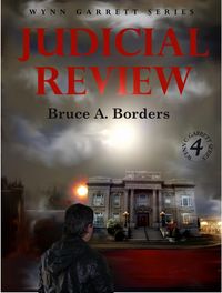 Produktbild: Judicial Review (Wynn Garrett Series, #4)