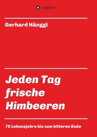 Produktbild: Jeden Tag - frische Himbeeren