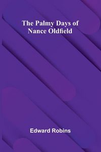 Produktbild: The Palmy Days of Nance Oldfield