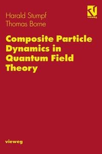 Produktbild: Composite Particle Dynamics in Quantum Field Theory