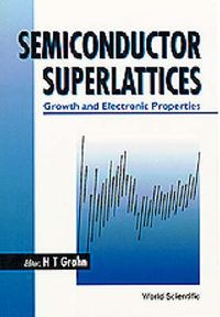 Produktbild: Semiconductor Superlattices: Growth and Electronic Properties