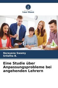 Produktbild: Eine Studie &uuml;ber Anpassungsprobleme bei angehenden Lehrern