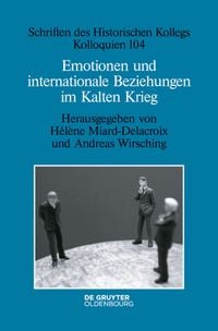 Produktbild: Emotionen und internationale Beziehungen im Kalten Krieg