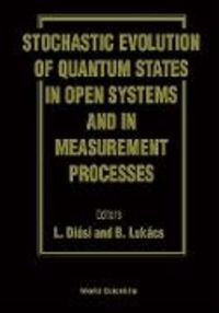 Produktbild: Stochastic Evolution of Quantum States in Open Systems and in Measurement Processes