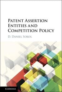 Produktbild: Patent Assertion Entities and Competition Policy
