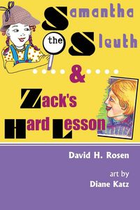 Produktbild: Samantha the Sleuth and Zack's Hard Lesson