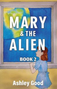 Produktbild: Mary & the Alien Book Two