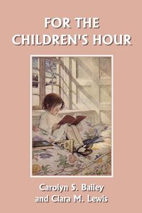 Produktbild: For the Children's Hour (Yesterday's Classics)