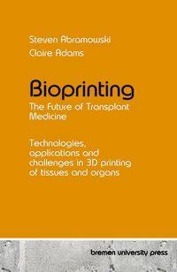 Produktbild: Bioprinting - The Future of Transplant Medicine