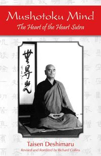 Bild vom Artikel Mushotoku Mind: The Heart of the Heart Sutra vom Autor Taisen Deshimaru