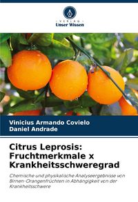Produktbild: Citrus Leprosis: Fruchtmerkmale x Krankheitsschweregrad