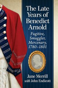 Produktbild: The Late Years of Benedict Arnold