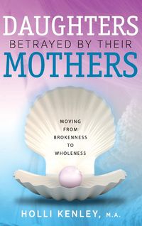 Produktbild: Daughters Betrayed by Their Mothers