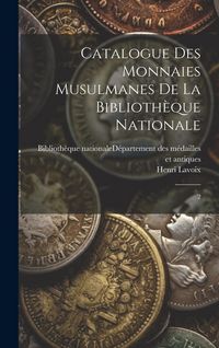 Produktbild: Catalogue des monnaies musulmanes de la Biblioth&egrave;que nationale: 2