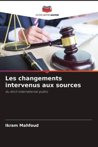 Produktbild: Les changements intervenus aux sources