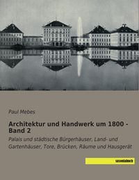Produktbild: Architektur und Handwerk um 1800 - Band 2