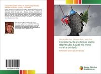 Produktbild: Considera&ccedil;&otilde;es te&oacute;ricas sobre depress&atilde;o, sa&uacute;de no meio rural e cuidado