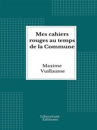 Produktbild: Mes cahiers rouges au temps de la Commune