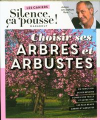 Produktbild: Choisir ses arbres et arbustes : jardiner avec St&eacute;phane Marie !