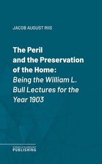 Produktbild: The Peril and the Preservation of the Home