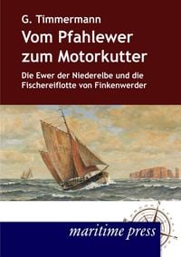 Produktbild: Vom Pfahlewer zum Motorkutter
