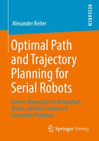 Produktbild: Optimal Path and Trajectory Planning for Serial Robots