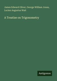Produktbild: A Treatise on Trigonometry