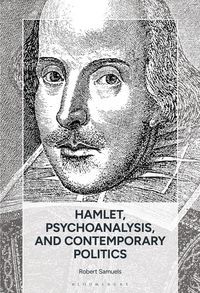 Produktbild: Hamlet, Psychoanalysis, and Contemporary Politics