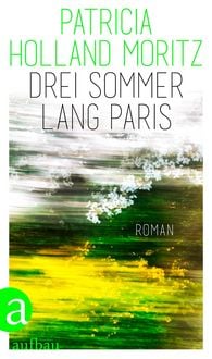 Produktbild: Drei Sommer lang Paris