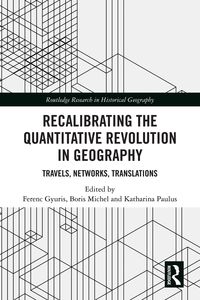 Bild vom Artikel Recalibrating the Quantitative Revolution in Geography vom Autor Ferenc Michel, Boris Paulus, Katharina Gyuris