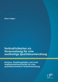 Produktbild: Verbindlichkeiten als Voraussetzung f&uuml;r eine nachhaltige Qualit&auml;tsentwicklung