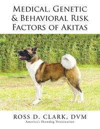Produktbild: Medical, Genetic & Behavioral Risk Factors of Akitas