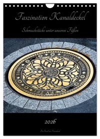 Produktbild: Faszination Kanaldeckel (Wandkalender 2026 DIN A4 hoch), CALVENDO Monatskalender