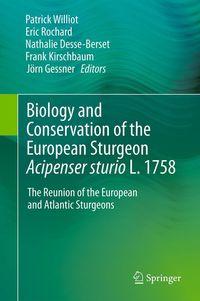 Produktbild: Biology and Conservation of the European Sturgeon Acipenser sturio L. 1758
