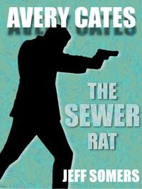 Produktbild: Avery Cates: The Sewer Rat
