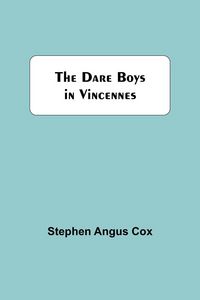 Produktbild: The Dare Boys In Vincennes