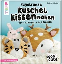 Produktbild: Sooo Cute - Kugelrunde Kuschelkissen n&auml;hen