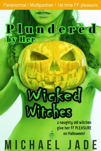 Produktbild: Plundered by Her Wicked Witches (Nancy's Naughty Halloween, #3)